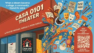 CASA 0101: 25 years of Theater, Transformation, and Community | FUNDRAISER TRAILER