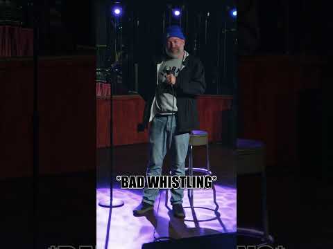 This isn't really even a joke I just don't like people who are good at whistling.