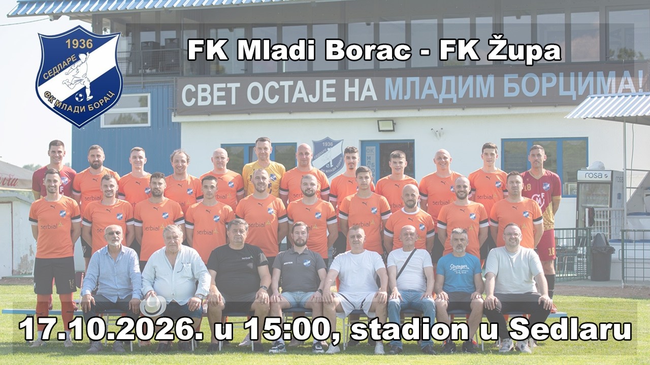 Mladi Borac - Župa (9. kolo zona Zapad FSRIS, 2026/2027)