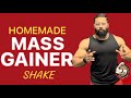 Home made mass gainer  weight gainer  shehroz fitness