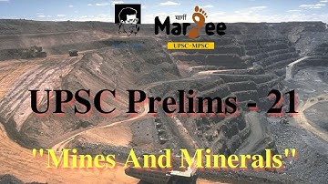 UPSC Prelims : 21 Series by Margee Way #mines and minerals