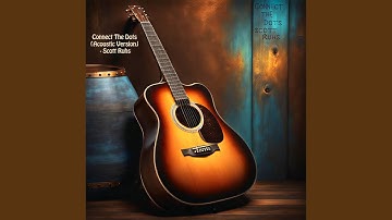 Connect The Dots (Acoustic Version)