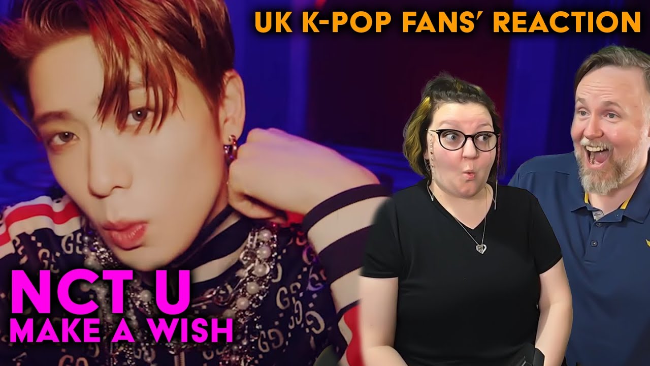 NCT U - Make A Wish - UK K-Pop Fans Reaction