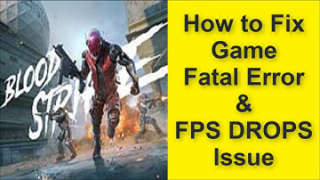 How to Fix Blood Strike Game Fatal Error & Game FPS DROPS Issue 2025
