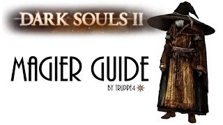 Dark Souls 2 - Magier Guide / Mage Guide [GER/DE]