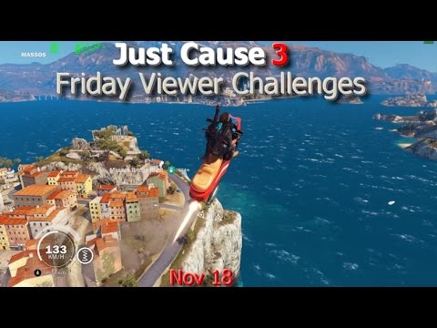 just cause 4 mods Just Cause 3 Friday Viewer Challenges