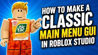 How to make a classic main menu gui in roblox stuio