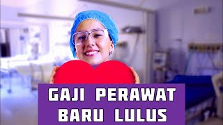 Berapa Gaji Perawat yang Baru Lulus Kuliah ? Berapa Gaji Perawat yang Baru Lulus Kuliah ?