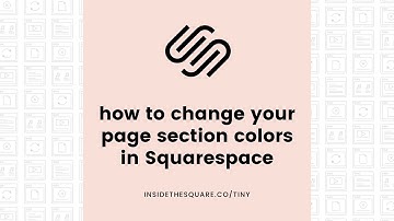 How to change your page section color theme in Squarespace / Squarespace Page Section Color Tutorial