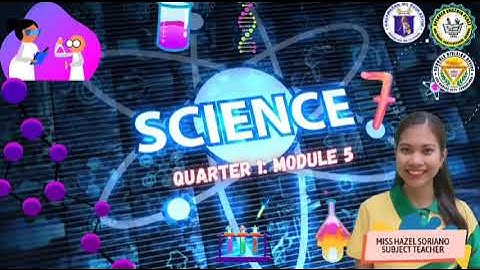 GRADE 7 SCIENCE Q1 MODULE 5