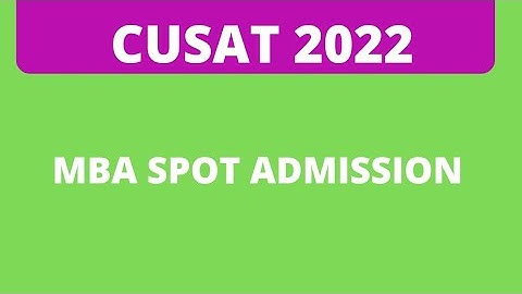 cusat MBA admission 2022 spot admission instructions