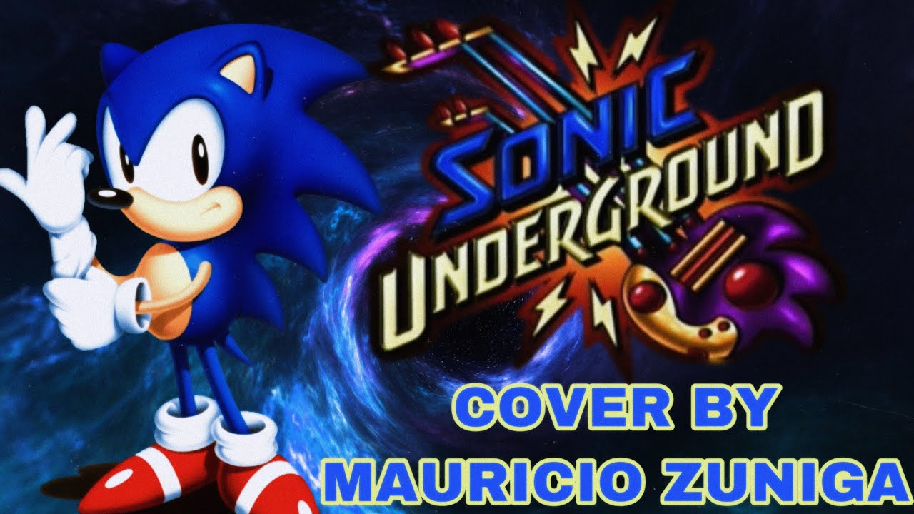 Watch Sonic Underground Opening Theme | Cover By Mauricio Zuniga on YouTube Watch Sonic Underground Opening Theme | Cover By Mauricio Zuniga on YouTube