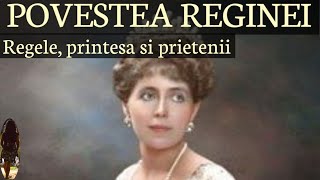 REGINA MARIA A ROMANIEI - Povestea vietii mele- Regele, printesa si prietenii