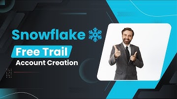 Snowflake Free Trail Account Creation | Self Registration | Snowflake Tutorial for Beginners