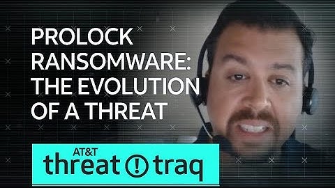 ProLock Ransomware: The Evolution of a Threat | AT&T ThreatTraq