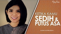 KETIKA KAMU SEDIH & PUTUS ASA (Video Motivasi) | Spoken Word | Merry Riana - Durasi: 6.38. 