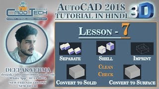 #7 | SHELL, SEPARATE, IMPRINT, CHECK, CLEAN, CONVERT TO SOLID, CONVERT TO SURFACE [deepak verma]