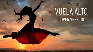 Vuela Alto (Julio Iglesias' Style) - Cover Version
