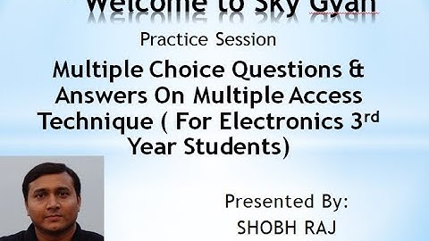 MCQ on Multiple Access Technique, Consider 7-B & 17-B as correct answers l Diploma l SkyGyan