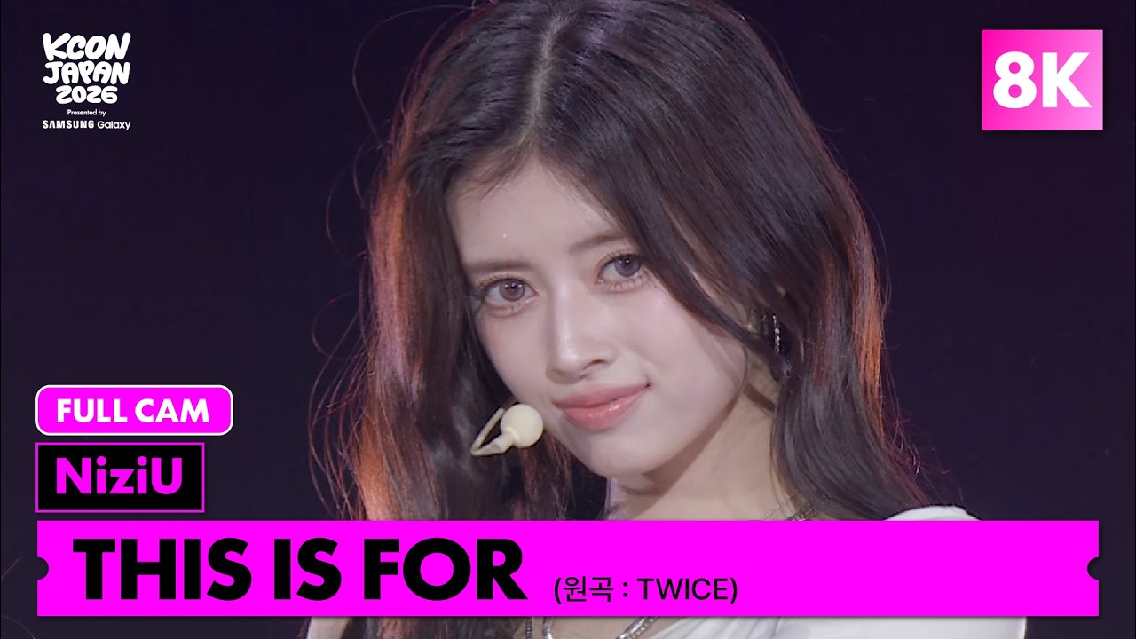 8K] NiziU - THIS IS FOR (원곡: TWICE(트와이스)) | FULL CAM | KCON