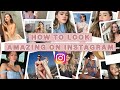 How To Look AMAZING On Instagram | Influencer Tips Exposed