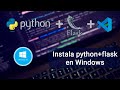 Instala Python+Flask en Windows