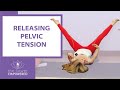 45-Minute Sequence to Release Pelvic Floor Tension  - Pelvic Floor Release