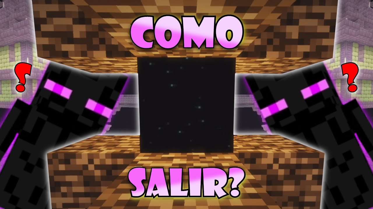 Como Salir Del End En Minecraft