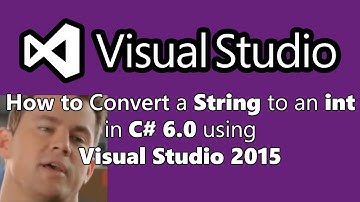 How To Convert/Parse a String to an Int in C# 6.0 using Visual Studio 2015