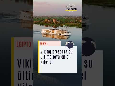 Video: Viking anuncia nuevo crucero por el río Nilo para 2022