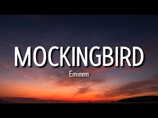 Eminem - Mockingbird (Lyrics) class=