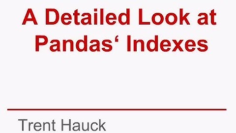 Detailed Look at Pandas