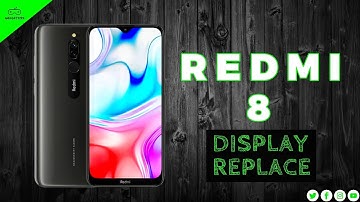 Xiaomi redmi 8 screen REPLACEMENT - easy way.