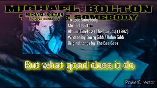 Michael Bolton - To Love Somebody (Lyrics Video HD)