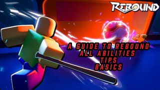 A Guide To Roblox Rebound - ( All Abilities,Tips, and Basics)