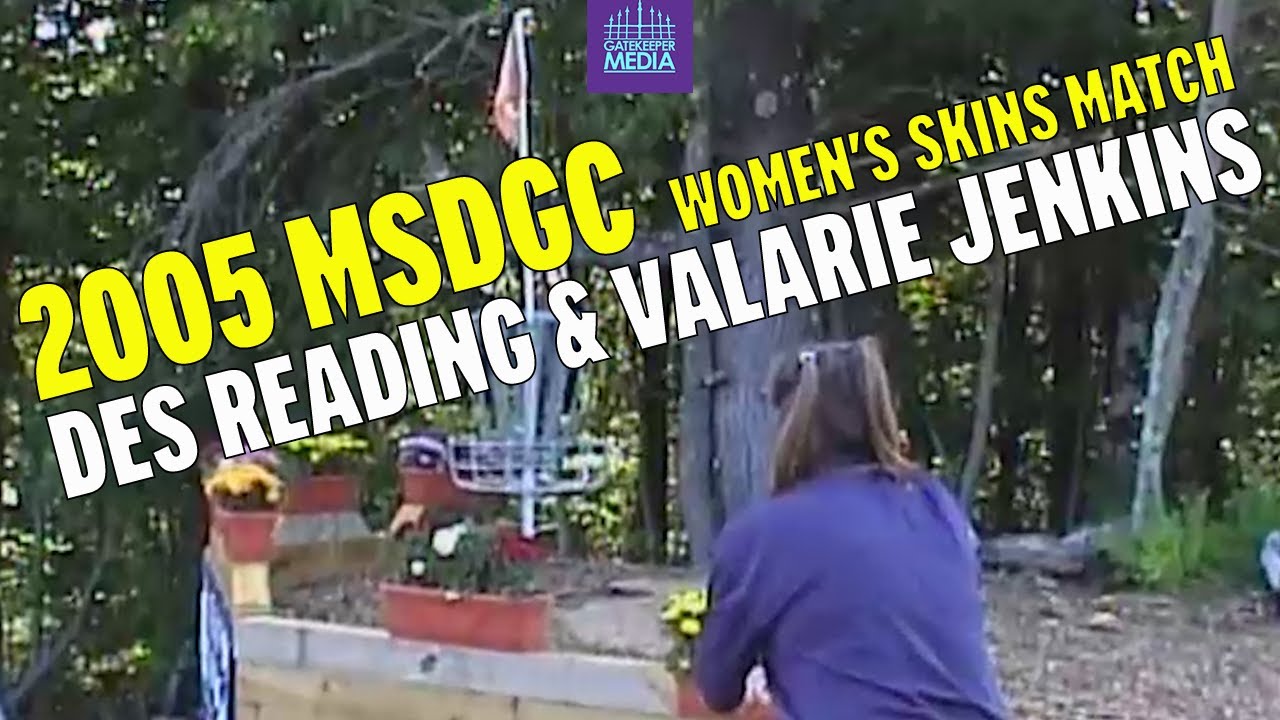 2005 MSDGC | Women's Skins Match with DES READING & VALARIE JENKINS | GATEKEEPER CLASSIC