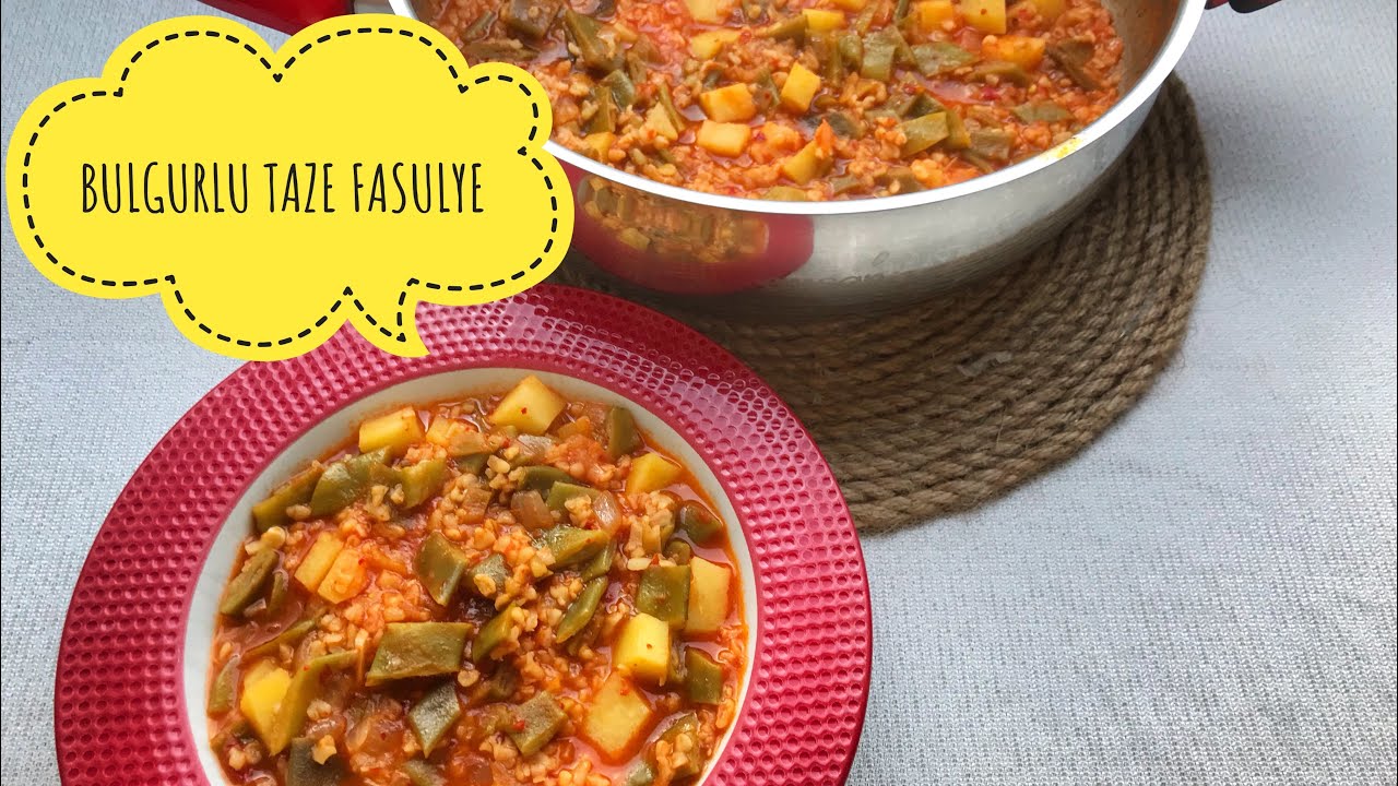 Bulgurlu Taze Fasulye Yemeği Tarifi | Fasulye Yemeğini Birde Bulgur İle Deneyin | Kolay Yemek Tarifi