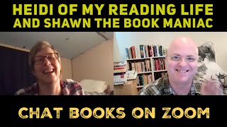 Heidi of My Reading Life and Shawn the Book Maniac Chat Books on Zoom