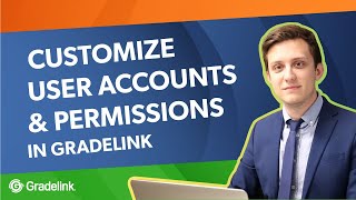 Customize User Accounts and Permissions in Gradelink