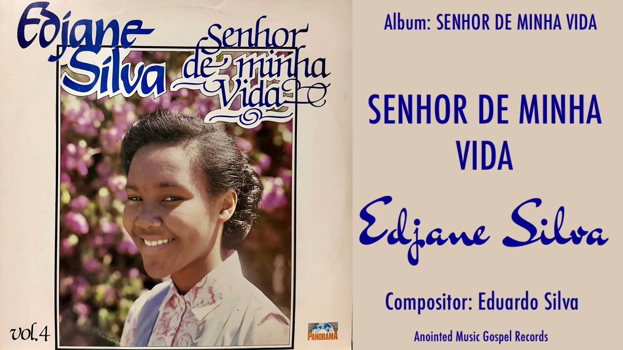SENHOR DE MINHA VIODA - EDJANE SILVA