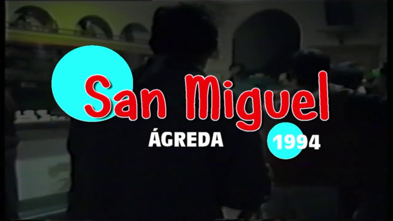 FIESTAS SAN MIGUEL AGREDA 1994