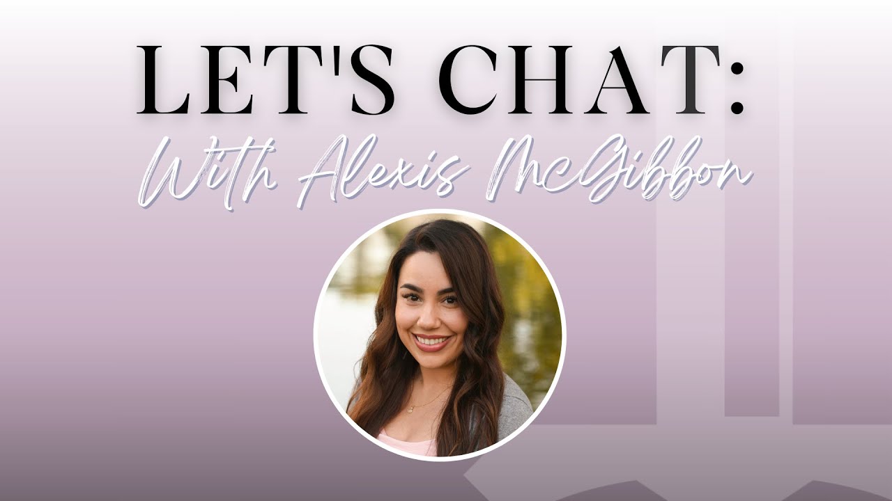 Let's Chat: With Alexis McGibbon // 08-03-23 - YouTube