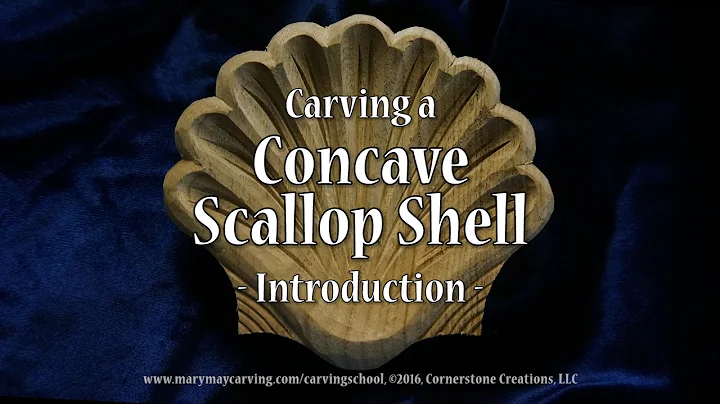 Carving a Concave Scallop Shell - Introduction