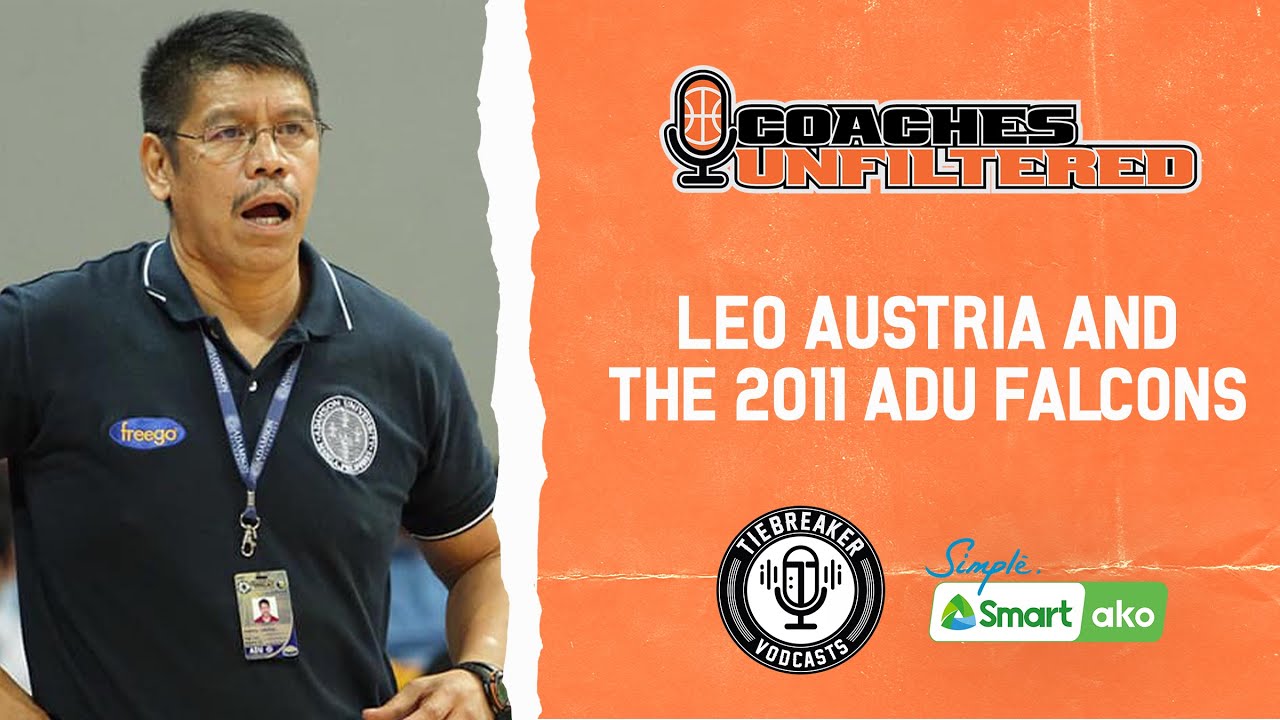 Leo Austria and the 2011 Adamson Falcons | Coaches Unfiltered