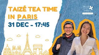 Download Lagu Taizé Tea Time in Paris | Dec 31 MP3