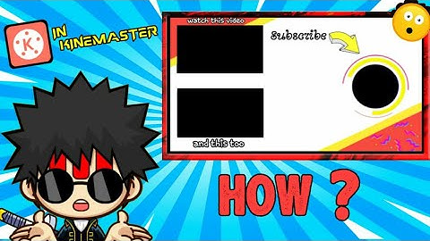How To Make Awesome Outro/End Screen Tutorial On Android