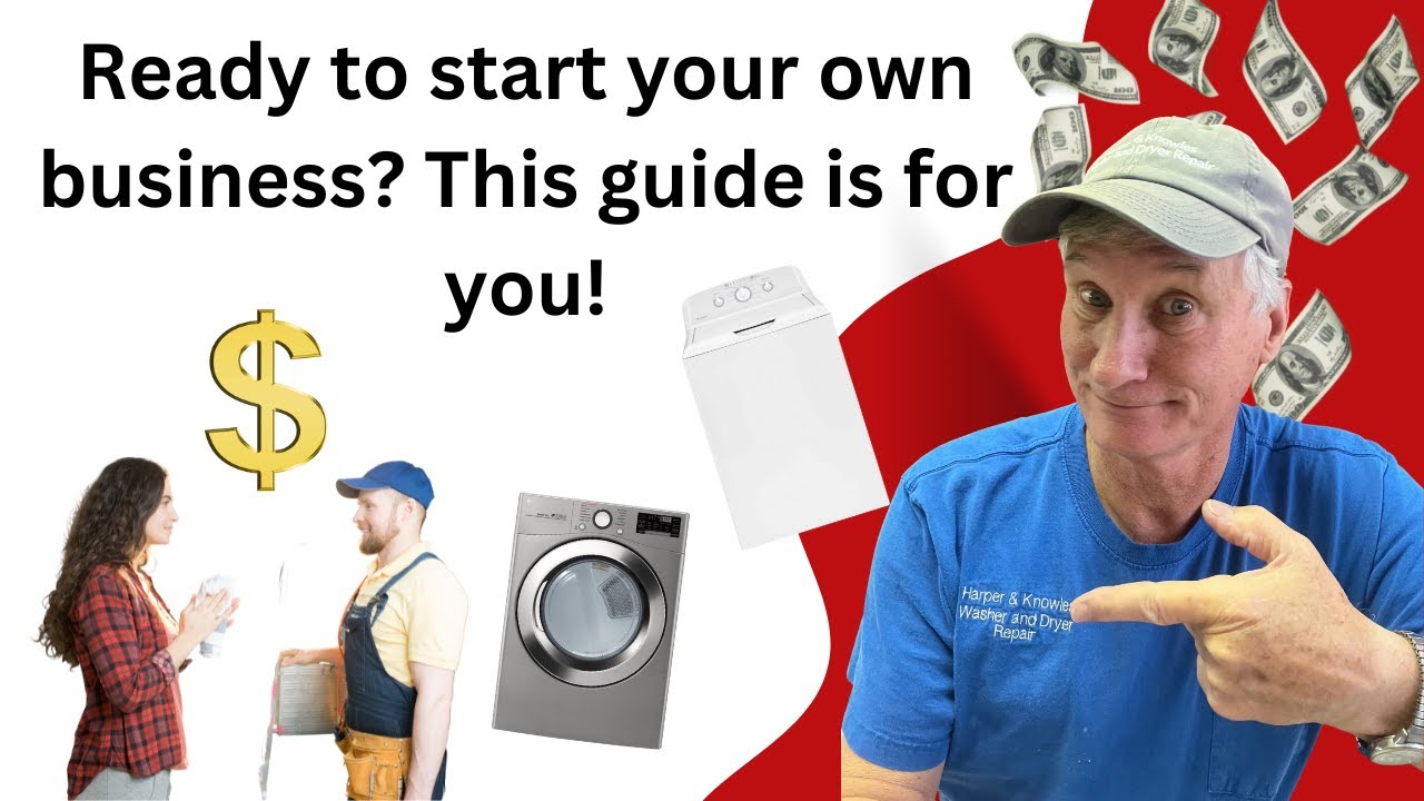 How To Start a Washing Machine & Dryer Repair Side Hustle The Ultimate