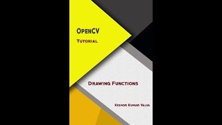 OpenCV Tutorial - Drawing Functions with Python Program