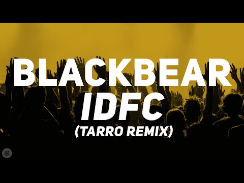Blackbear Idfc Tarro Remix Bass Boosted