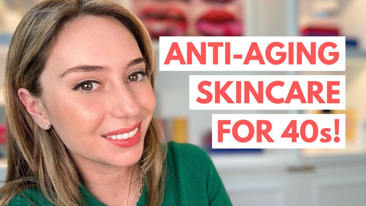 Skincare for Your 40s: Anti-aging, Discoloration, & Redness | Dr ...